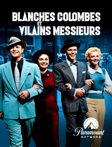 Paramount Network - Blanches colombes et vilains messieurs en replay