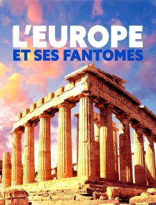 L'Europe et ses fantômes