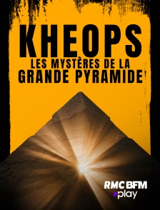 Kheops : les mystères de la grande pyramide
