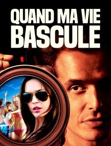 Quand ma vie bascule