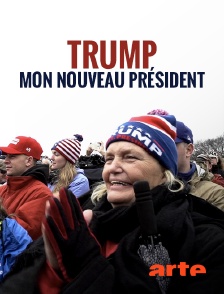 Arte - Trump, mon nouveau président