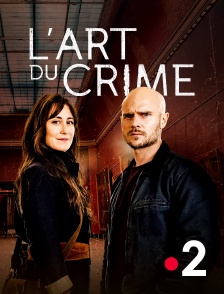 France 2 - L'art du crime en replay