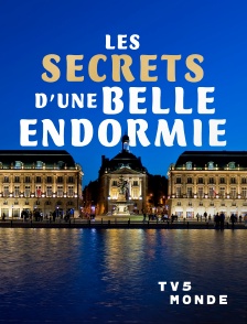 TV5MONDE - Les secrets d'une belle endormie