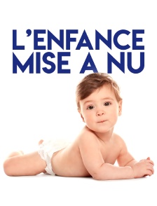 L'enfance mise à nu