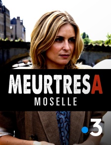 Meurtres en Moselle