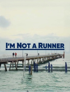 I'm not a runner