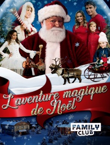 Family Club - L'aventure magique de Noël