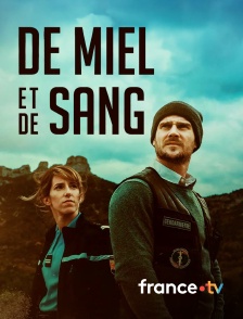 france.tv - De miel et de sang en replay