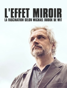 L'effet miroir : la fascination selon Michael Dudok De Wit
