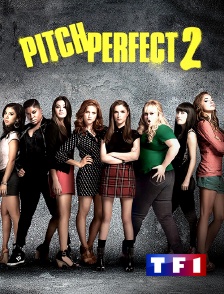 TF1 - Pitch Perfect 2
