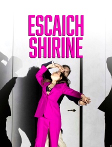 Escaich : Shirine