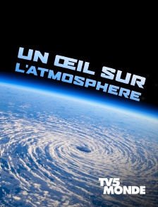 TV5MONDE - Un oeil sur l'atmosphère