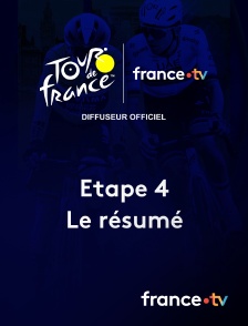 france.tv - Tour de France - Le résumé de l'étape 4