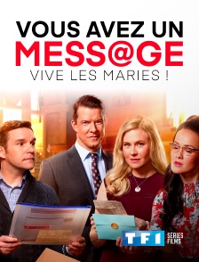 TF1 Séries Films - Vous avez un message : Vive les mariés !