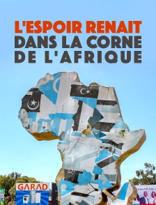 L'espoir renaît dans la Corne de l'Afrique