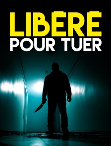 Libéré pour tuer