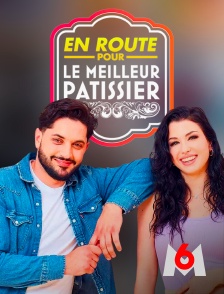 M6 - En route pour Le Meilleur Pâtissier