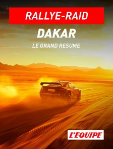 L'Equipe - Rallye Dakar, le grand résumé