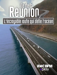 Île de la Réunion : l'incroyable route qui défie l'océan