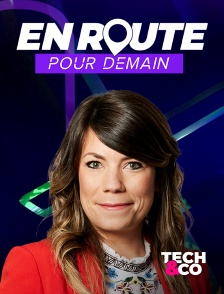 Tech&Co - En route pour demain