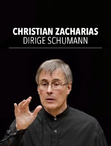 Christian Zacharias dirige Schumann