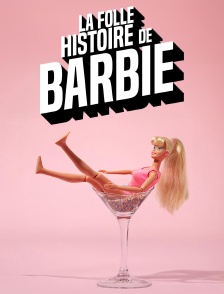 La folle histoire de Barbie