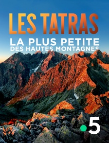 Les Tatras, la plus petite des hautes montagnes