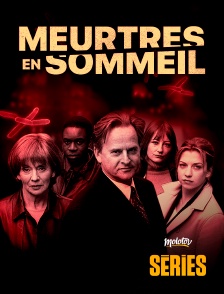 Molotov Channels Séries - Meurtres en sommeil