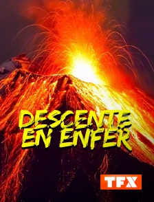 TFX - Descente en enfer