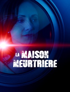 La maison meurtrière