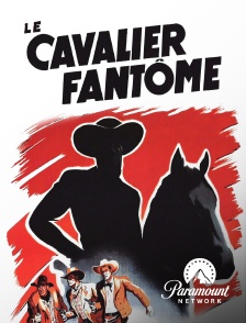 Paramount Network - Le cavalier fantôme