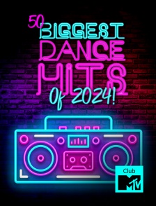 Club MTV - 50 Biggest Dance Hits Of 2024!