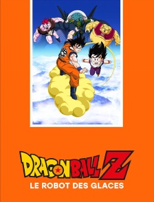 Dragon Ball Z : le robot des glaces