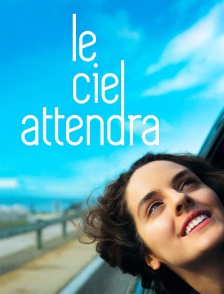 Le ciel attendra