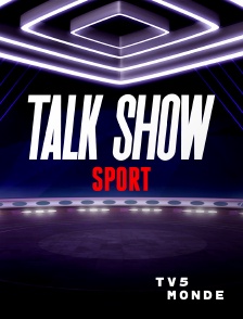 TV5MONDE - Talk Show Sport