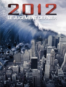 2012, Le jugement dernier