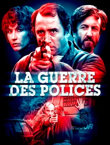 La guerre des polices