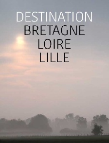 Destination France/Bretagne-Lille-Loire