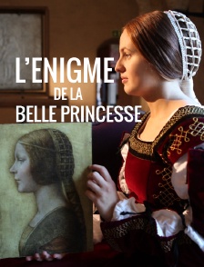 L'énigme de «La Belle Princesse»