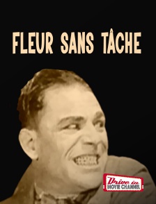 Drive-in Movie Channel - Fleur sans tâche