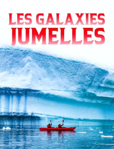 Les galaxies jumelles