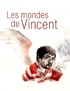 Les mondes de Vincent