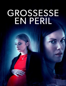 Grossesse en péril