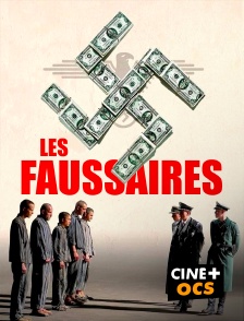 CINÉ Cinéma - Les faussaires