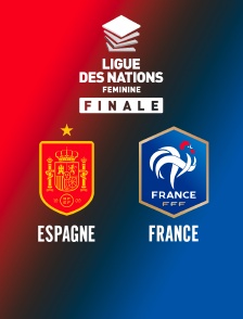 Football - Finale de Ligue des nations féminine : Espagne / France