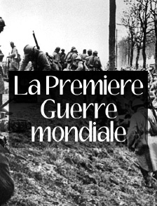 La Première Guerre mondiale