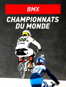 BMX : Championnats du monde