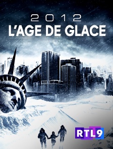 2012 : l'âge de glace