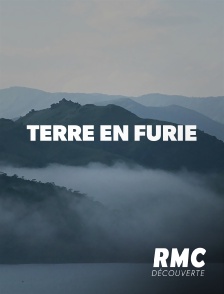 RMC Découverte - Terre en furie