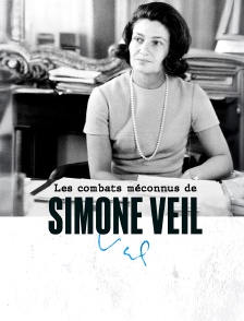 Les combats méconnus de Simone Veil